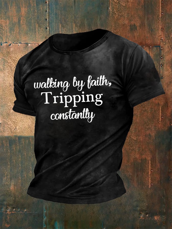 🔥Buy 3 Get 15% Off🔥Men's Walking By Faith Tripping Constantly Print T-Shirt