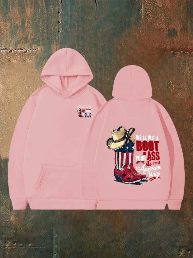 🔥Buy 3 Get 15% Off Men's WE'LL PUT A B00T IN YOUR ASS Print Hoodie