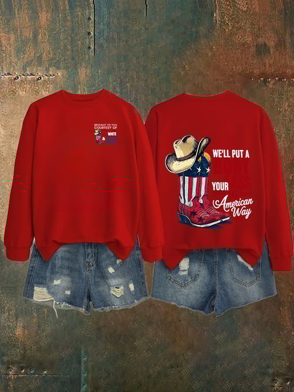 🔥Buy 3 Get 15% Off Women's WE'LL PUT A B00T IN YOUR ASS Print Sweatshirt