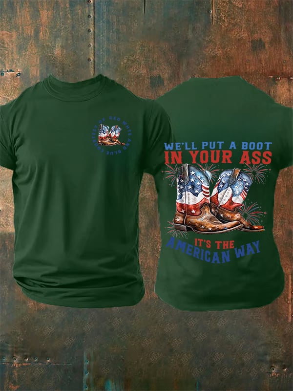 🔥Buy 3 Get 15% Off Men's We’ll put a boot in your ass it’s the American Way T-Shirt