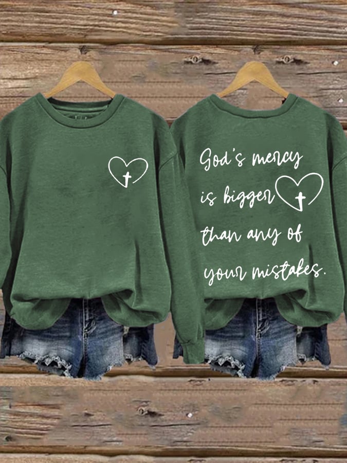 Women's God's Mercy Is Bigger Than Any Of Your Mistakes Print Round Neck Sweatshirt