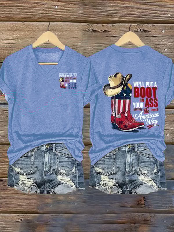 Women's V-neck WE'LL PUT A B00T IN YOUR ASS Print T-Shirt