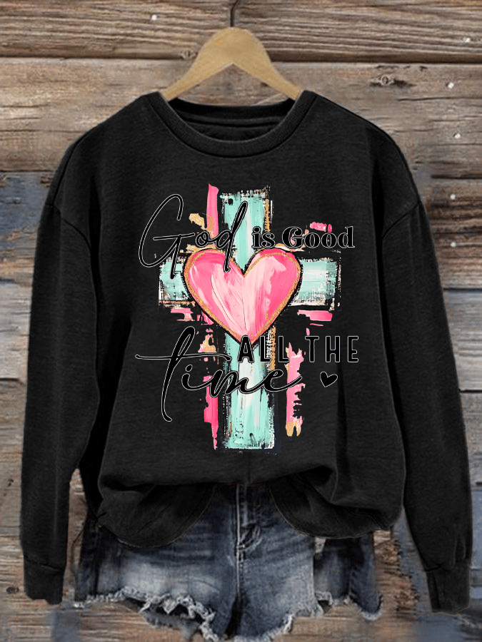 Women's "God is Good All The Time" Print Sweatshirt