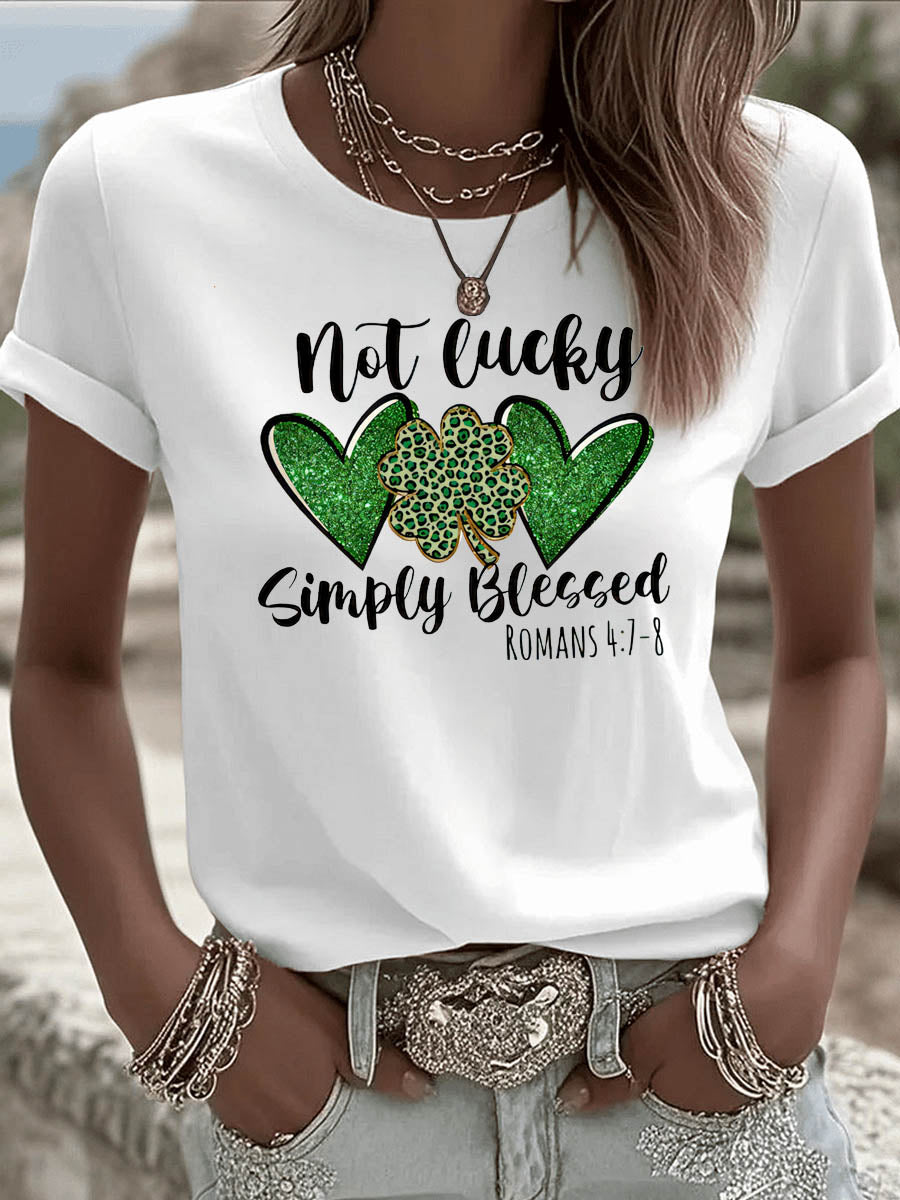 St. Patrick'S Day Not Lucky Simple Blessed Pattern Round-Neck 100% Cotton 180g T-Shirt