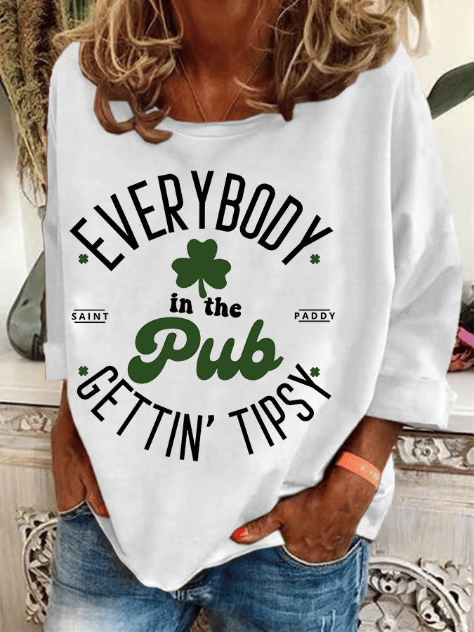 Women's Everybody In The Pub Getting Tipsy St. Patrick's Day Print Casual Sweatshirt