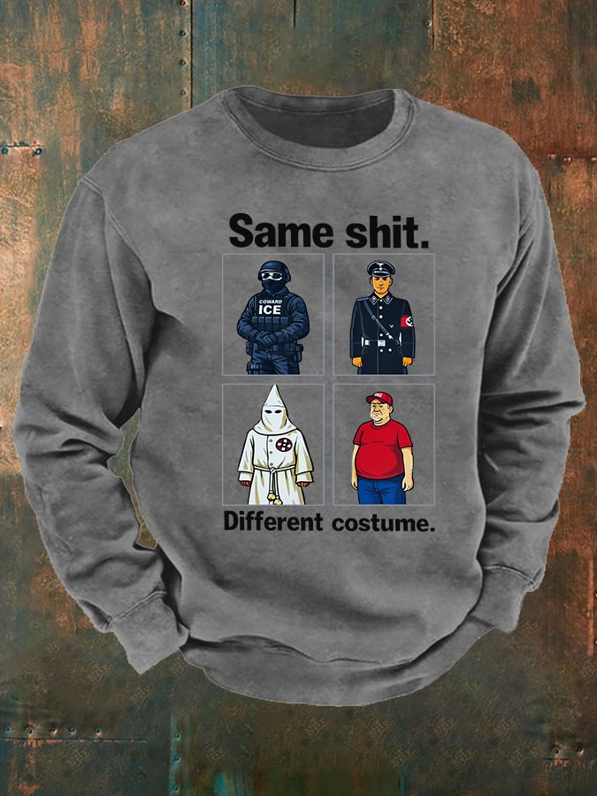 Men's Same shit Different costume Print Sweatshirt