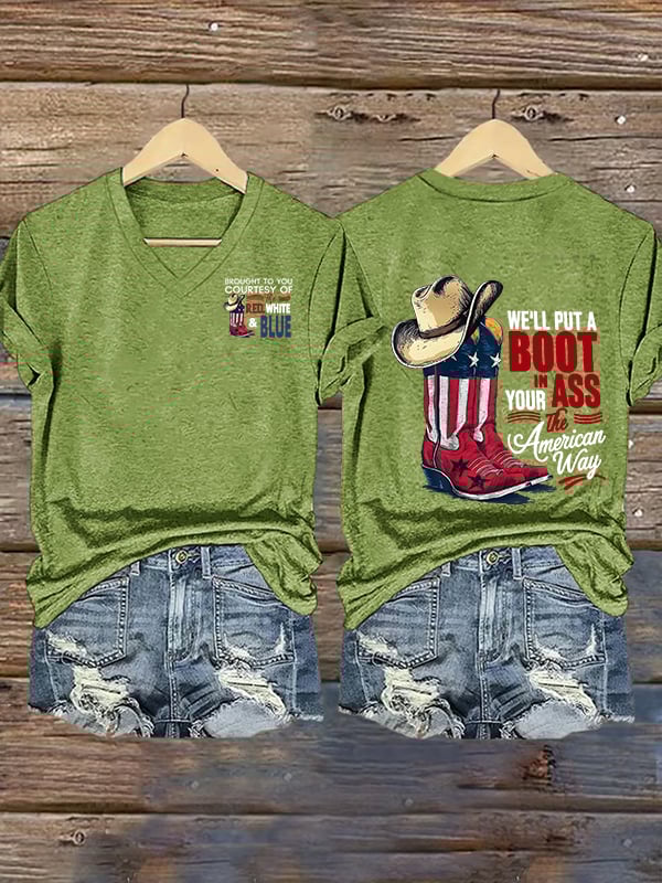 Women's V-neck WE'LL PUT A B00T IN YOUR ASS Print T-Shirt
