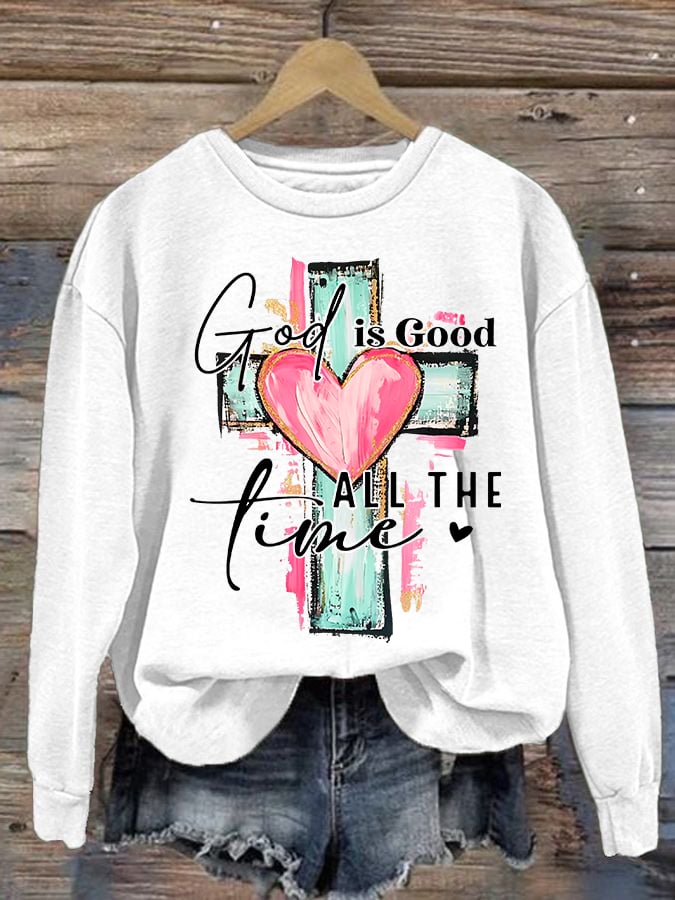 Women's "God is Good All The Time" Print Sweatshirt