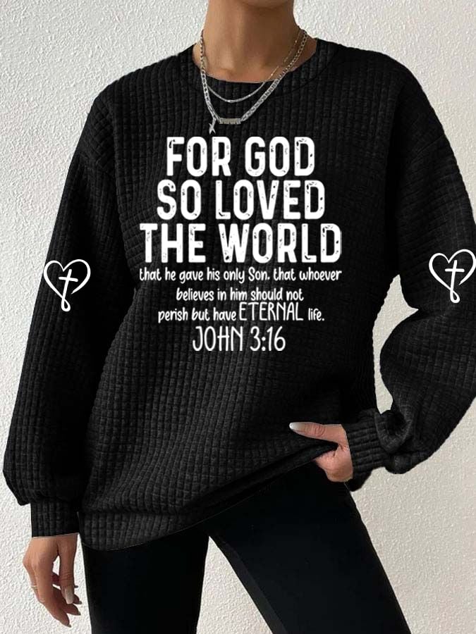 Women's God Loved The World Printed Sweatshirt