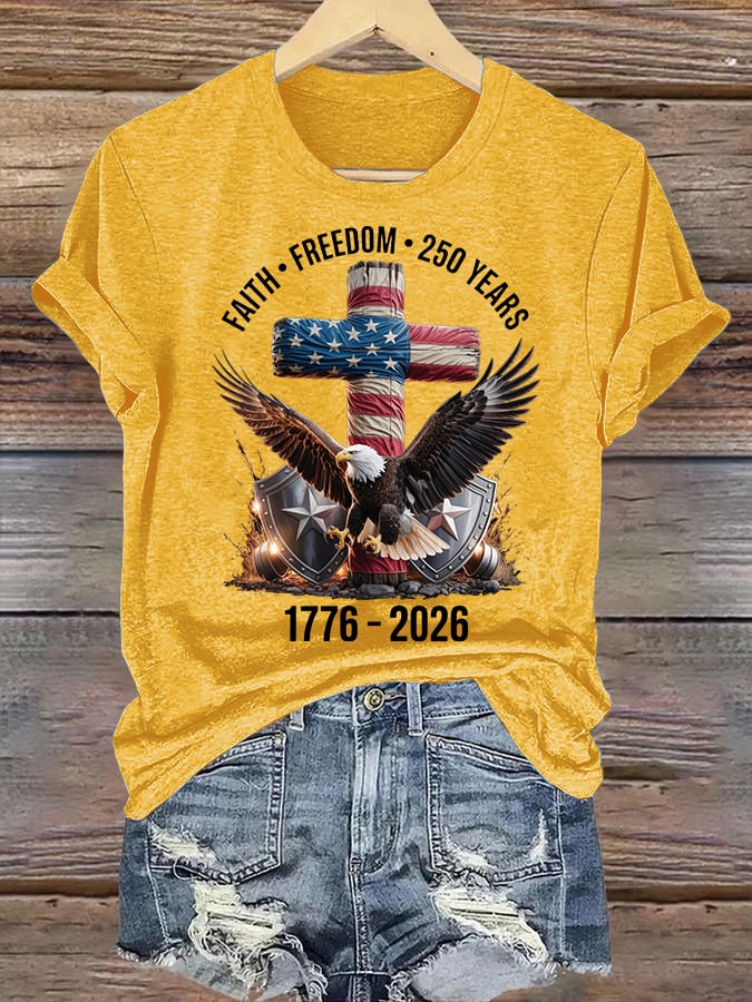 Women's Faith-Freedom-Legacy 250 years strong Print T-Shirt