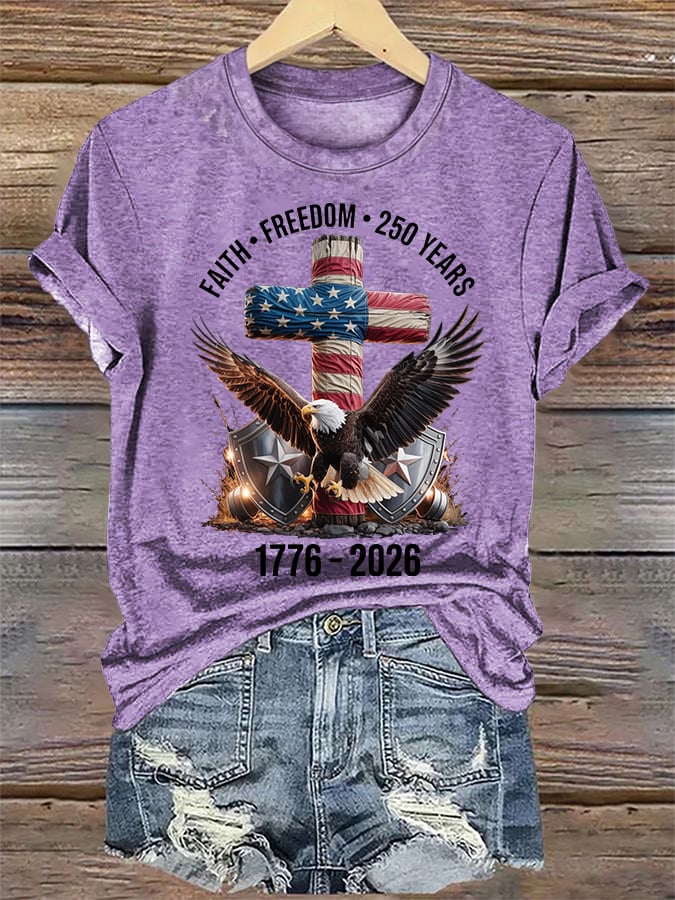 Women's Faith-Freedom-Legacy 250 years strong Print T-Shirt
