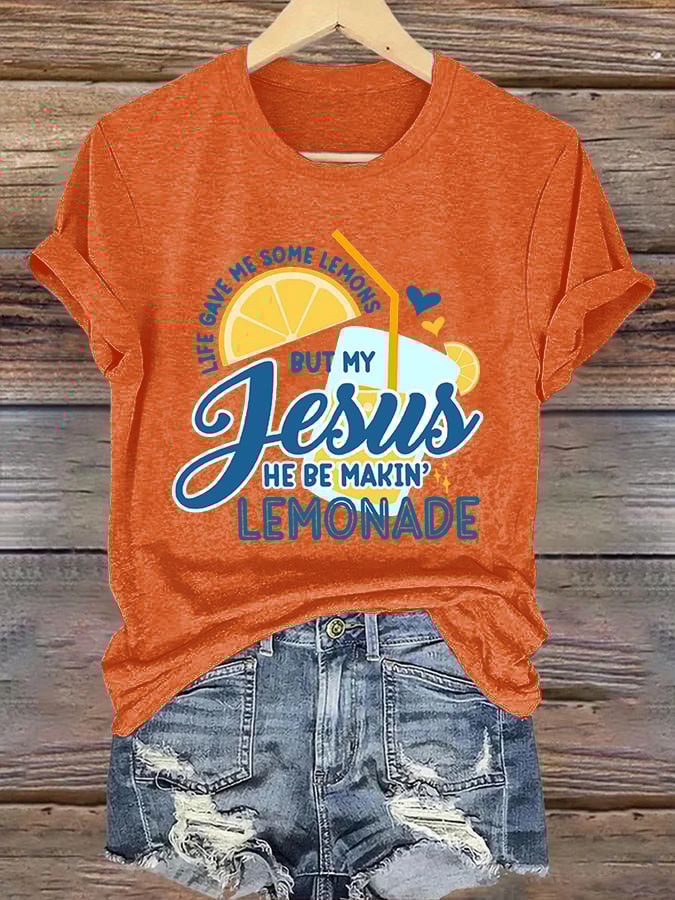 Women's Life Gave Me Some Lemons, But My Jesus Turned Them Into Lemonade Faith Print Shirt