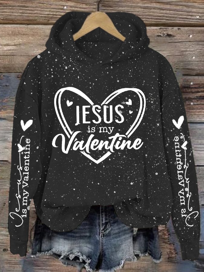 Women's Jesus Is My Valentine Print Hoodie