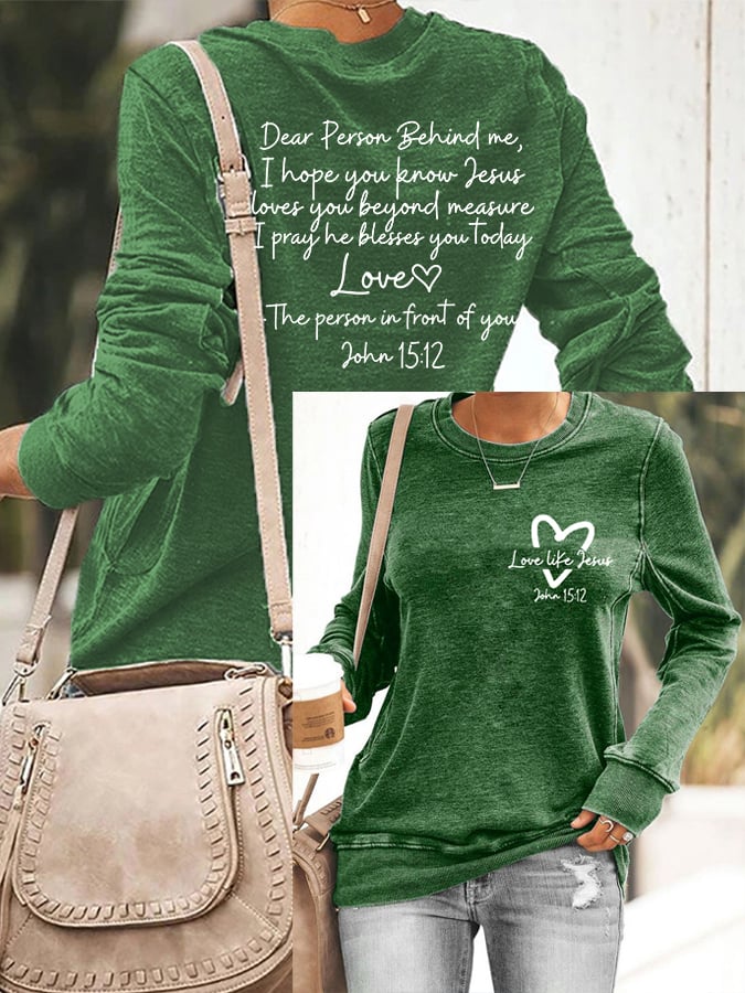 Women's Love Like Jesus, Dear Person Behind Me Jesus Loves You Beyond Measure Inspirational Casual Sweatshirt