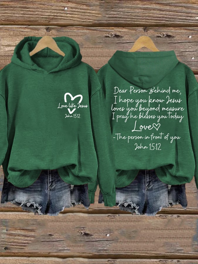 Women's Love Like Jesus, Dear Person Behind Me Jesus Loves You Beyond Measure Inspirational Casual Hoodie