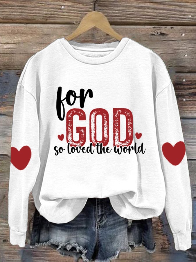 Women's For God So Loves The World Valentine's Day Printed Round Neck Long Sleeve Sweatshirt