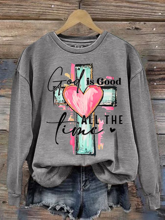 Women's "God is Good All The Time" Print Sweatshirt