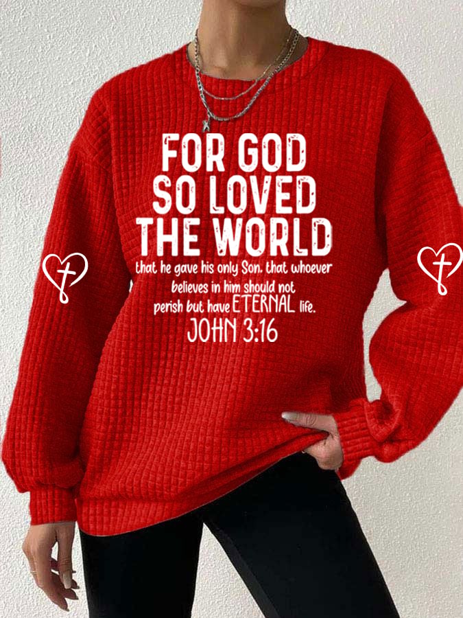 Women's God Loved The World Printed Sweatshirt