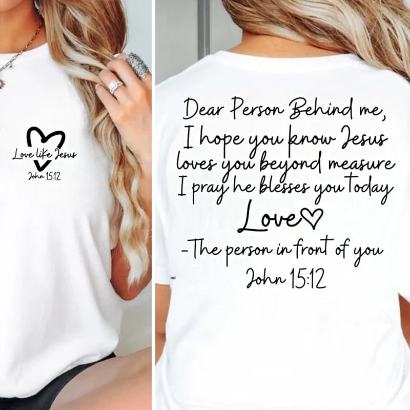 Women's Love Like Jesus, Dear Person Behind Me Jesus Loves You Beyond Measure Inspirational Tee