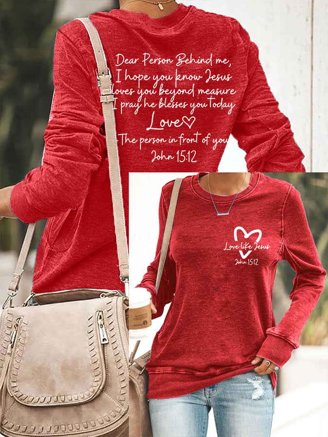 Women's Love Like Jesus, Dear Person Behind Me Jesus Loves You Beyond Measure Inspirational Casual Sweatshirt