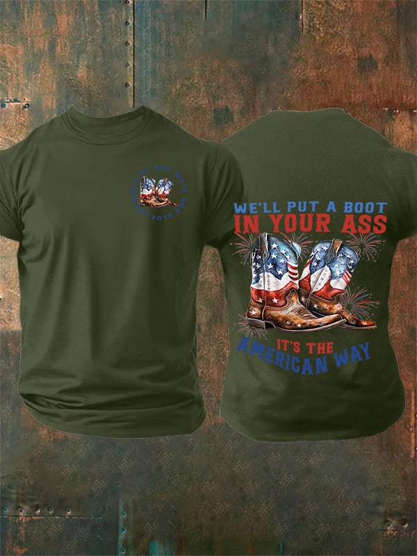 🔥Buy 3 Get 15% Off Men's We’ll put a boot in your ass it’s the American Way T-Shirt