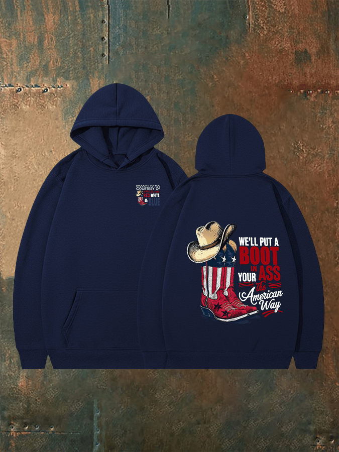 🔥Buy 3 Get 15% Off Men's WE'LL PUT A B00T IN YOUR ASS Print Hoodie