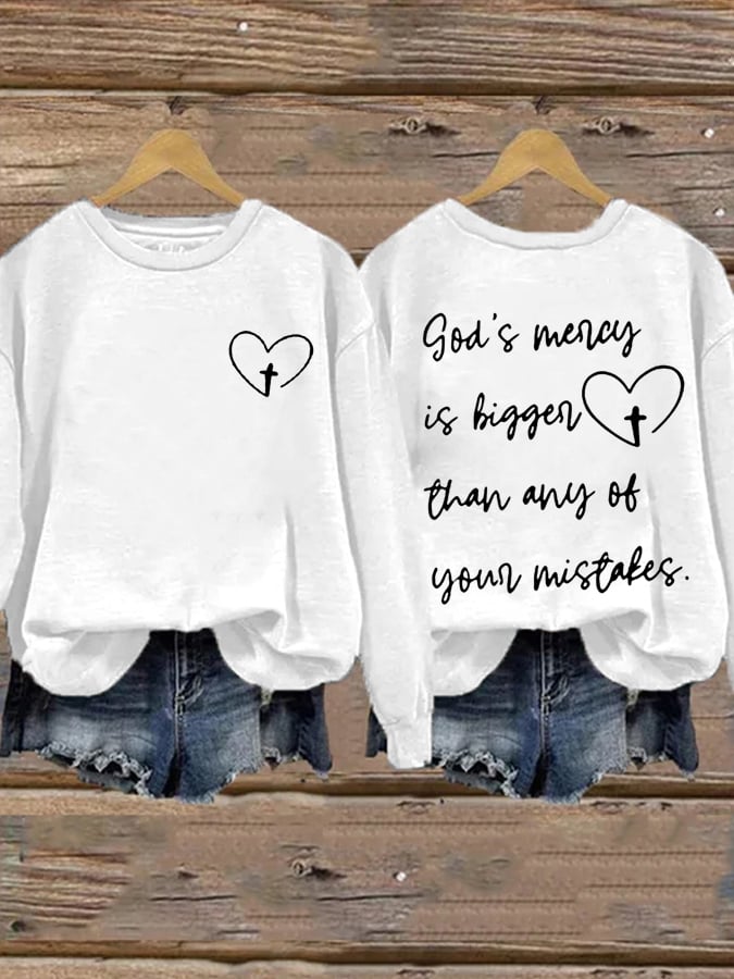 Women's God's Mercy Is Bigger Than Any Of Your Mistakes Print Round Neck Sweatshirt
