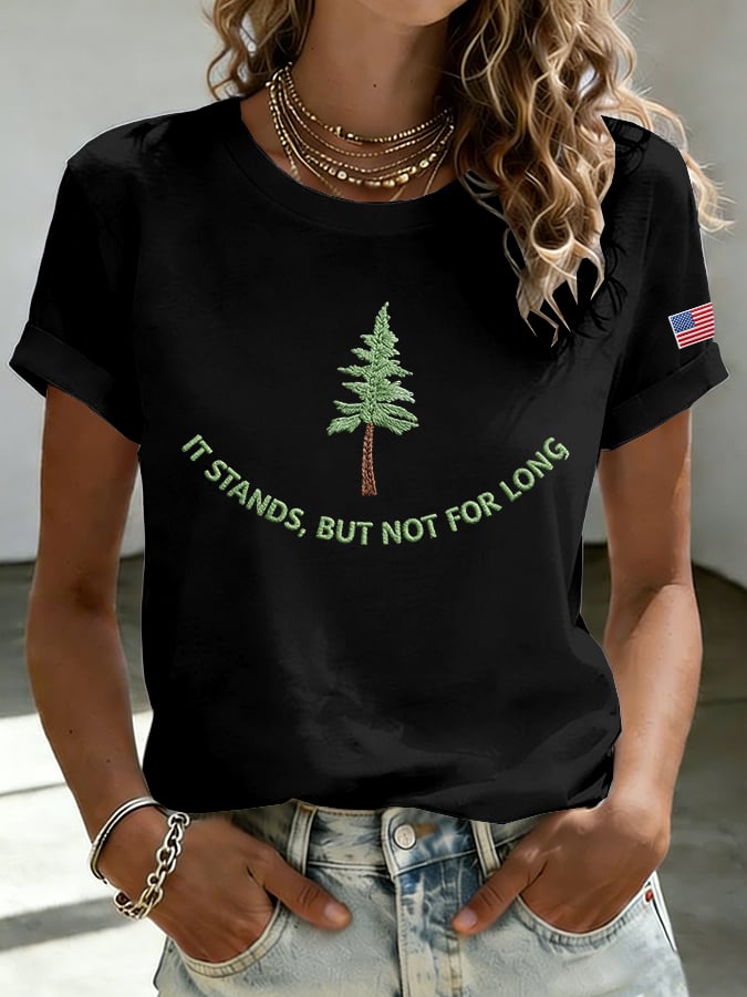 Women's It Stands But Not For Long Print Casual T-shirt
