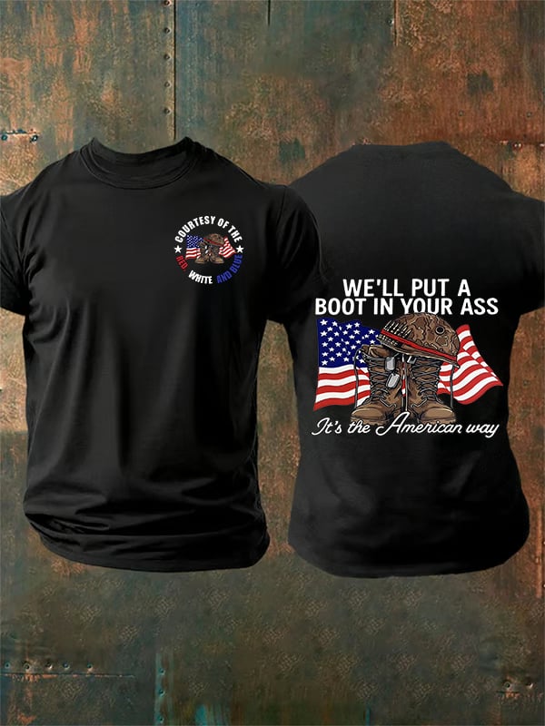 Men's WE'LL PUT A BOOT IN YOUR ASS T-Shirt