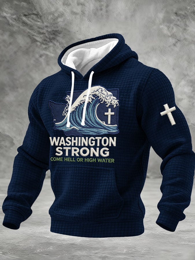 Men's Retro Washington Strong Come Hell Or High Water Print Hoodie
