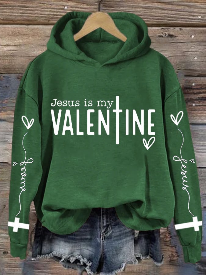 Women's Jesus Is My Valentine Print Hoodie