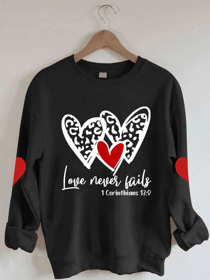 Women's Love Never Fails Print Casual Long Sleeve Sweatshirt