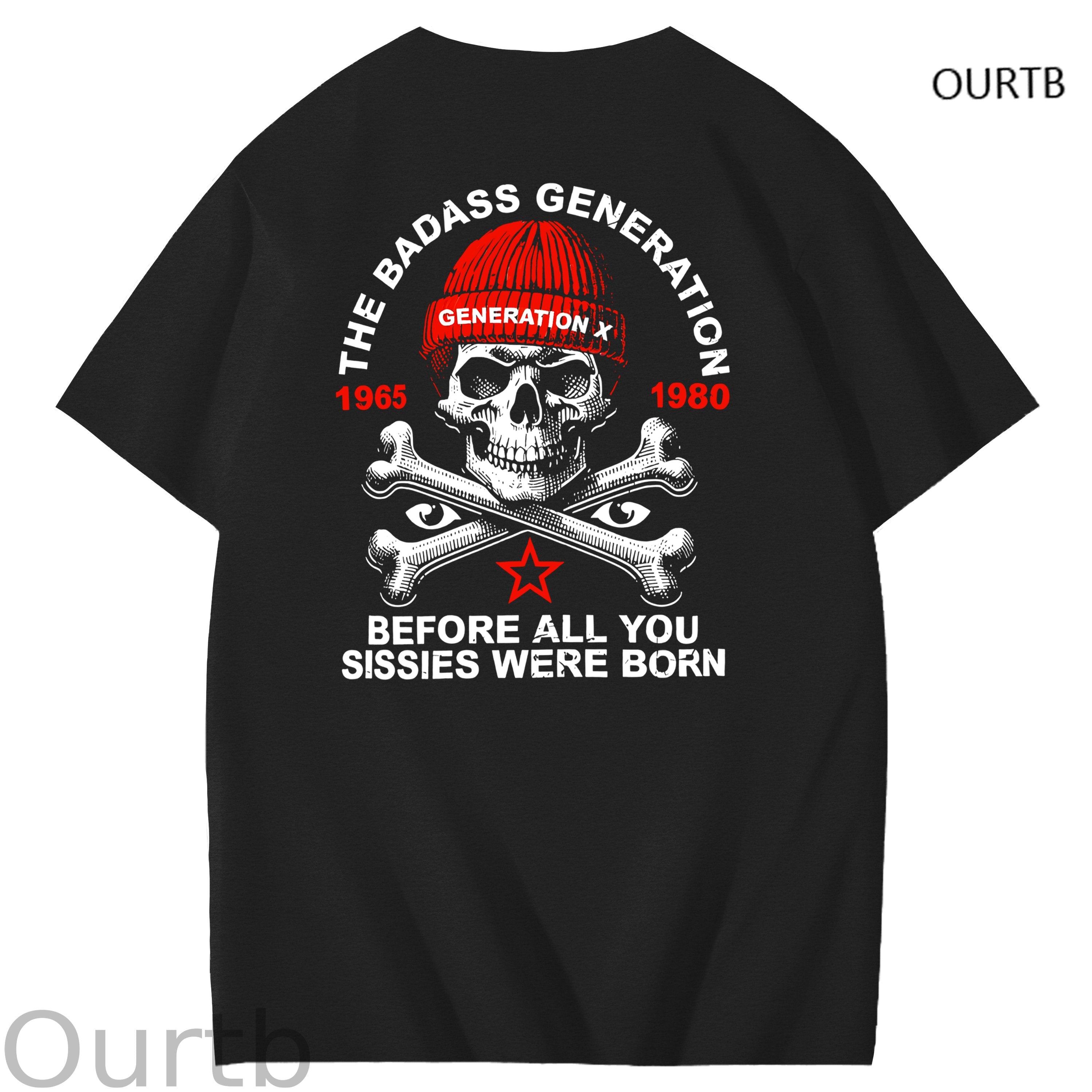 The Badass Generation 1965 1980 Generation X Before All You Sissies Were Born Funny Art Pattern Print T-Shirt