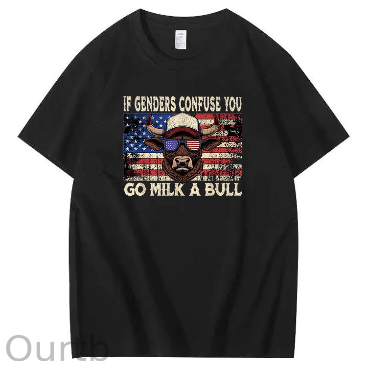 If Genders Confuse You Go Milk A Bull Print 100% Cotton T-Shirt