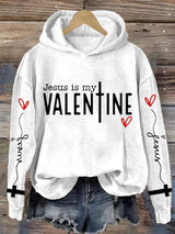 Women's Jesus Is My Valentine Print Hoodie