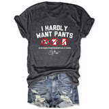 I Hardly Wait Pants Dodgers Tee