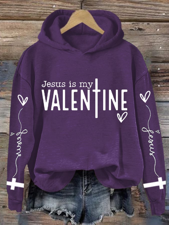 Women's Jesus Is My Valentine Print Hoodie