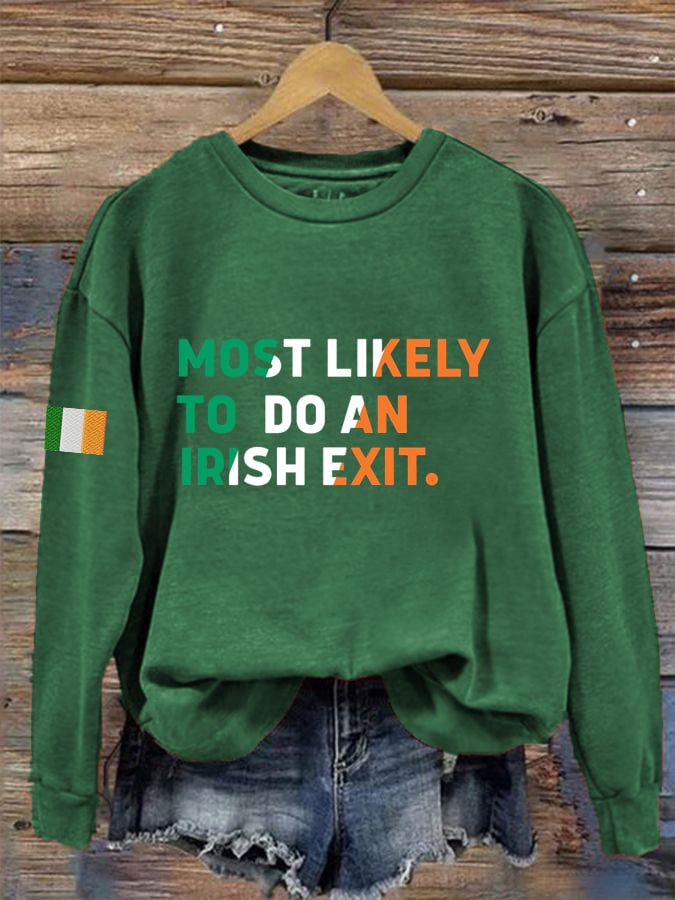 Women's Most Likely To Do An Irish Exit Irish Beer Lovers Print Crew Neck Sweatshirt