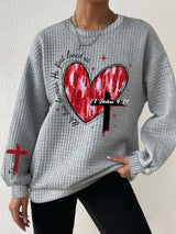 Women's We Love Because He First Loved Us Print Long Sleeve Sweatshirt