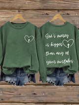 Women's God's Mercy Is Bigger Than Any Of Your Mistakes Print Round Neck Sweatshirt