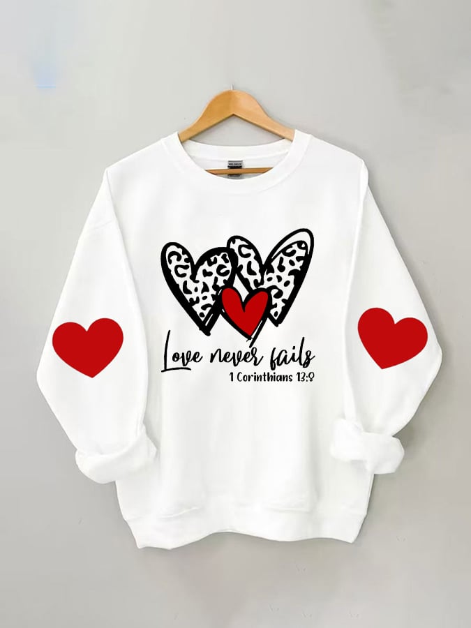 Women's Love Never Fails Print Casual Long Sleeve Sweatshirt