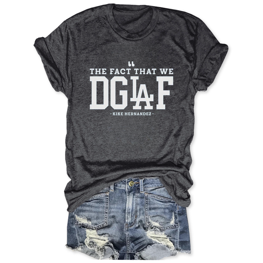 We DGAF Kike Hernandez Tee