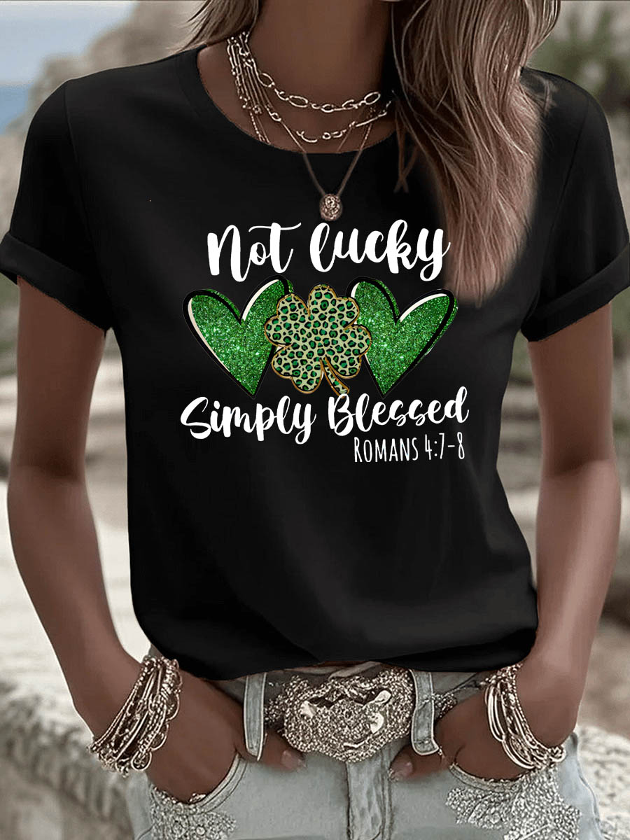 St. Patrick'S Day Not Lucky Simple Blessed  Pattern Round-Neck 100% Cotton 180g T-Shirt