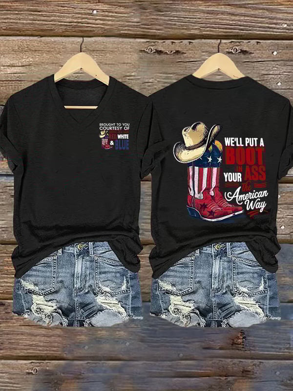 Women's V-neck WE'LL PUT A B00T IN YOUR ASS Print T-Shirt