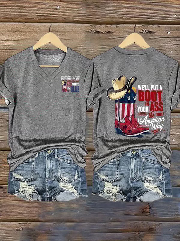 Women's V-neck WE'LL PUT A B00T IN YOUR ASS Print T-Shirt