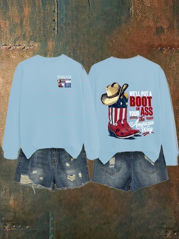 🔥Buy 3 Get 15% Off Women's  WE'LL PUT A B00T IN YOUR ASS Print   Sweatshirt