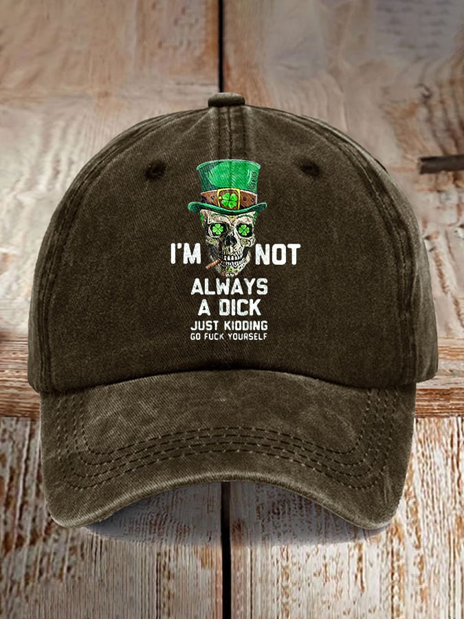 I'm Not Always A Dick Just Kidding Printed Casual Baseball Cap