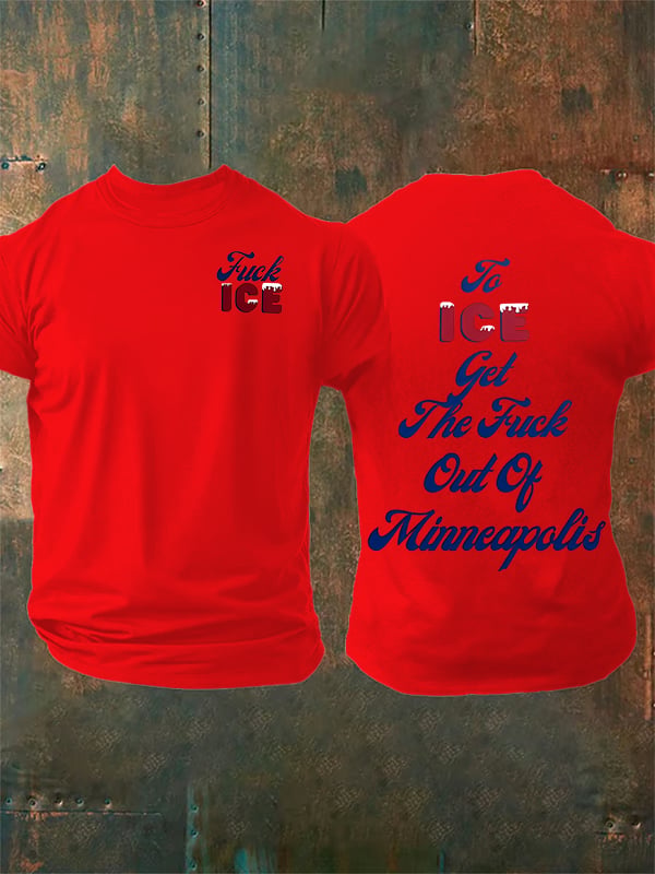 Men's  To ICE get the fuck out of Minnesota T-Shirt