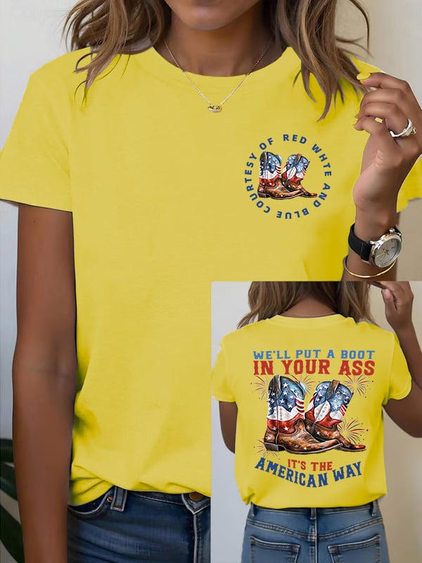 🔥Buy 3 Get 15% Off Women's We’ll put a boot in your ass it’s the American Way T-Shirt