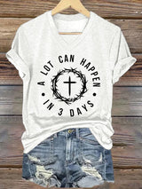 🔥Hot Sale Picks 🔥Women's  A Lot Can Happen In 3 Days Print T-Shirt
